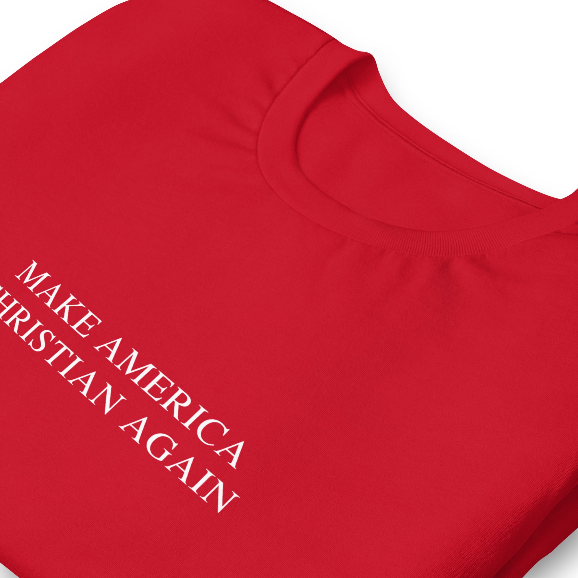Make America Christian Again - Unisex Tee (Red)